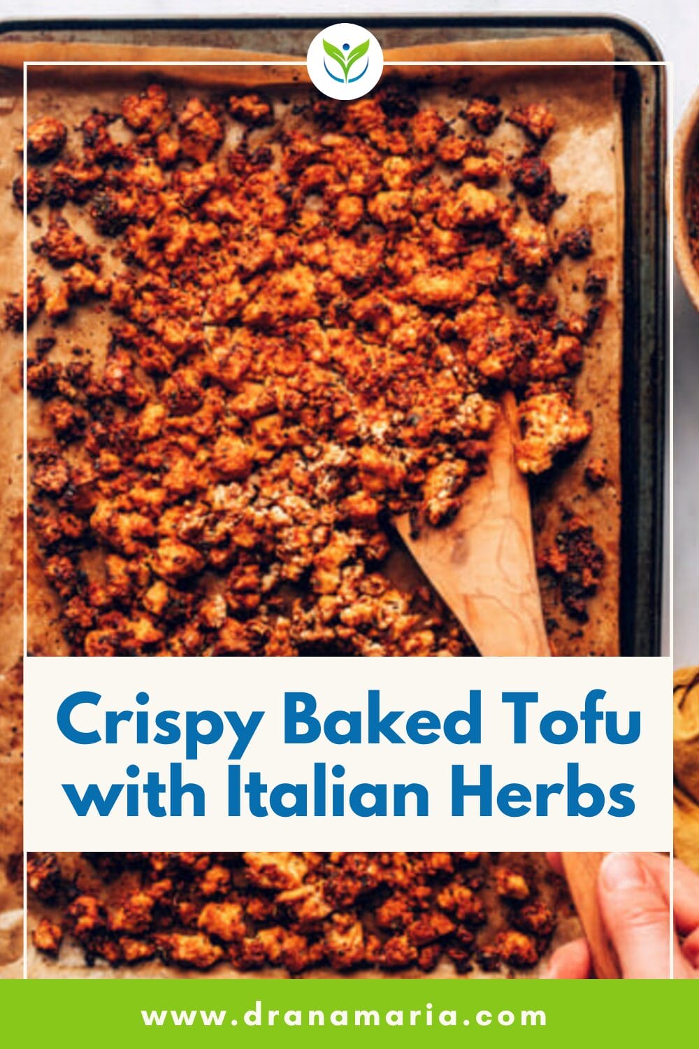 Crispy Baked Tofu with Italian Herbs - Dr. Ana-Maria Temple